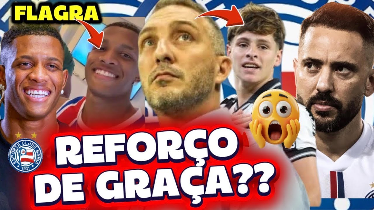 🔥💣😱R$142MILH&Otilde;ES,BAHIA: REFOR&Ccedil;O DE GRA&Ccedil;A?MONTOURO, DANILO, ALEX TELLES;🔥JOGADOR PROVOCA O BAHIA;NOT&Iacute;