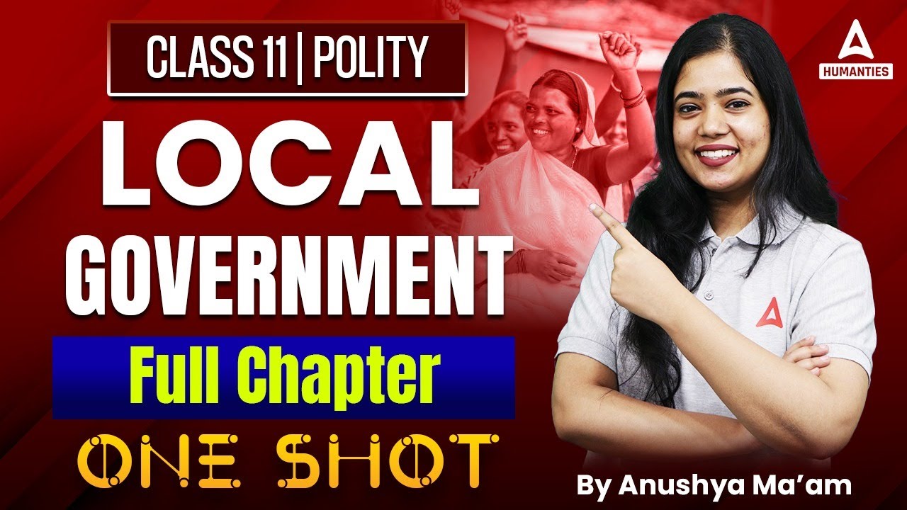Local Government Class 11 One Shot | Class 11 Polity | Anushya Mam