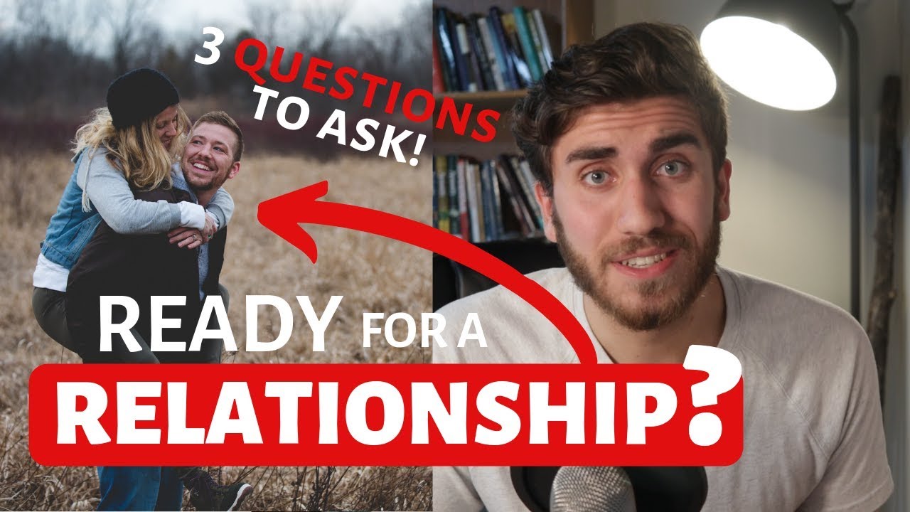 3 Questions to Ask Before You Get Into a Relationship | Christian Advice