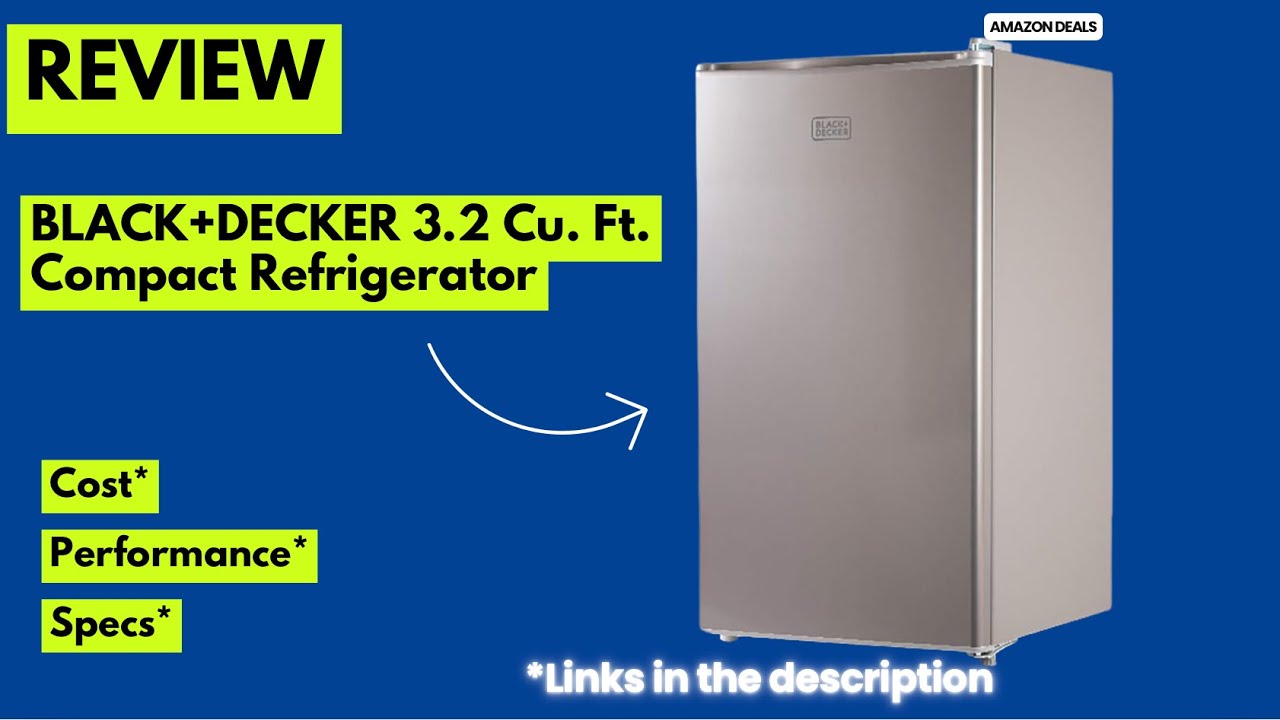 BLACK+DECKER 3.2 Cu. Ft. Compact Refrigerator Review | Best Mini Fridge with Freezer