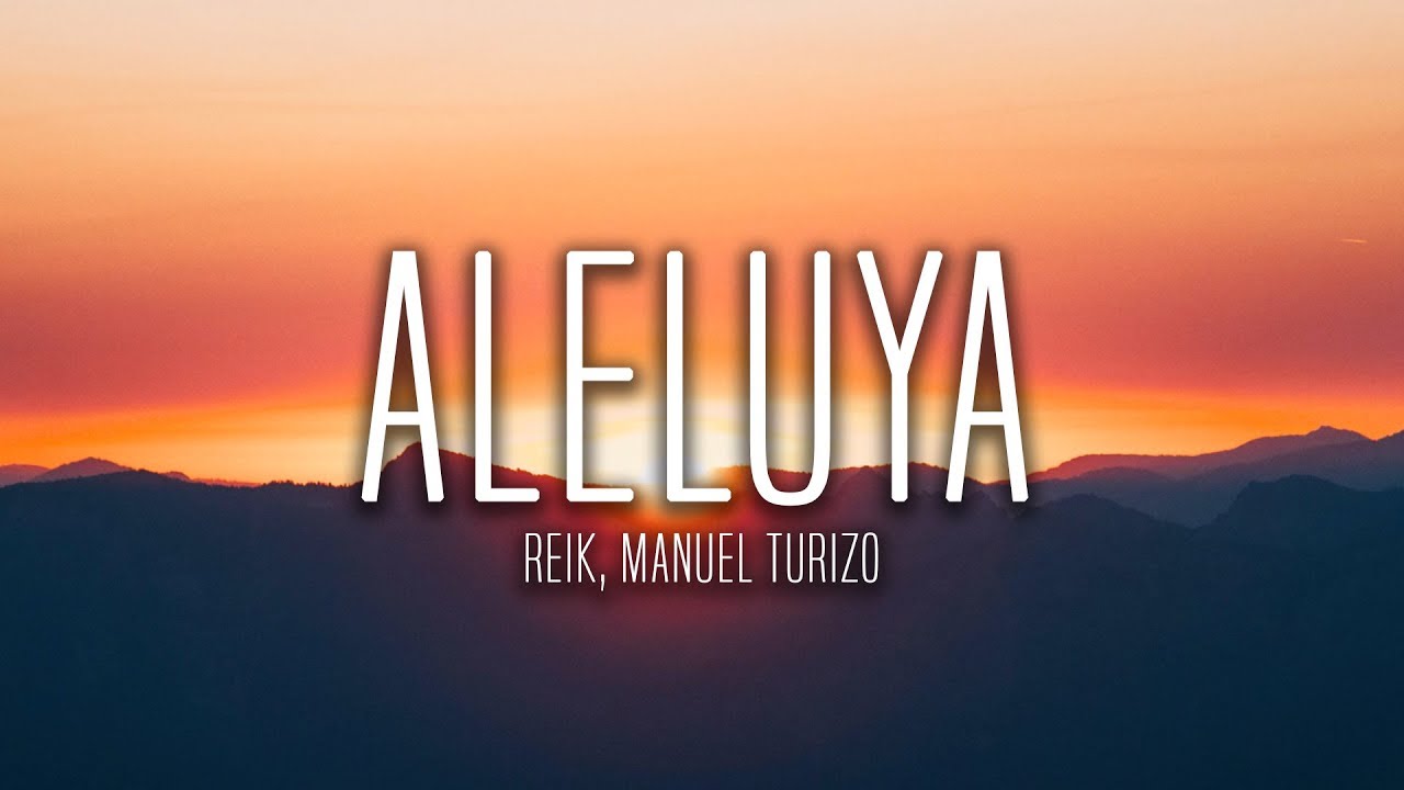 Reik, Manuel Turizo - Aleluya (Lyrics / Letra)
