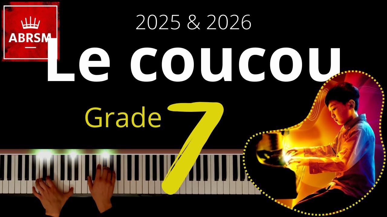 ABRSM Grade 7 Piano 2025 - Le coucou (Rondeau: 1st movt from Troisième suite) - Daquin