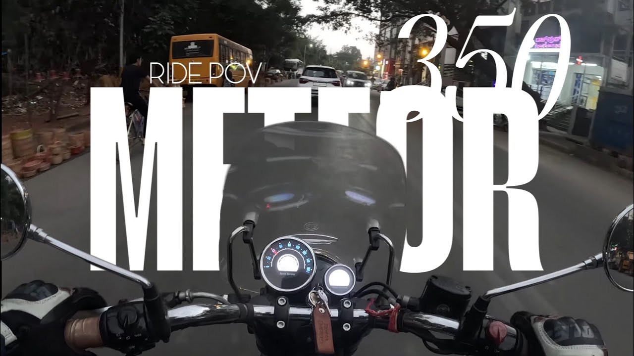 POV: You’re Riding a Meteor 350 With Me