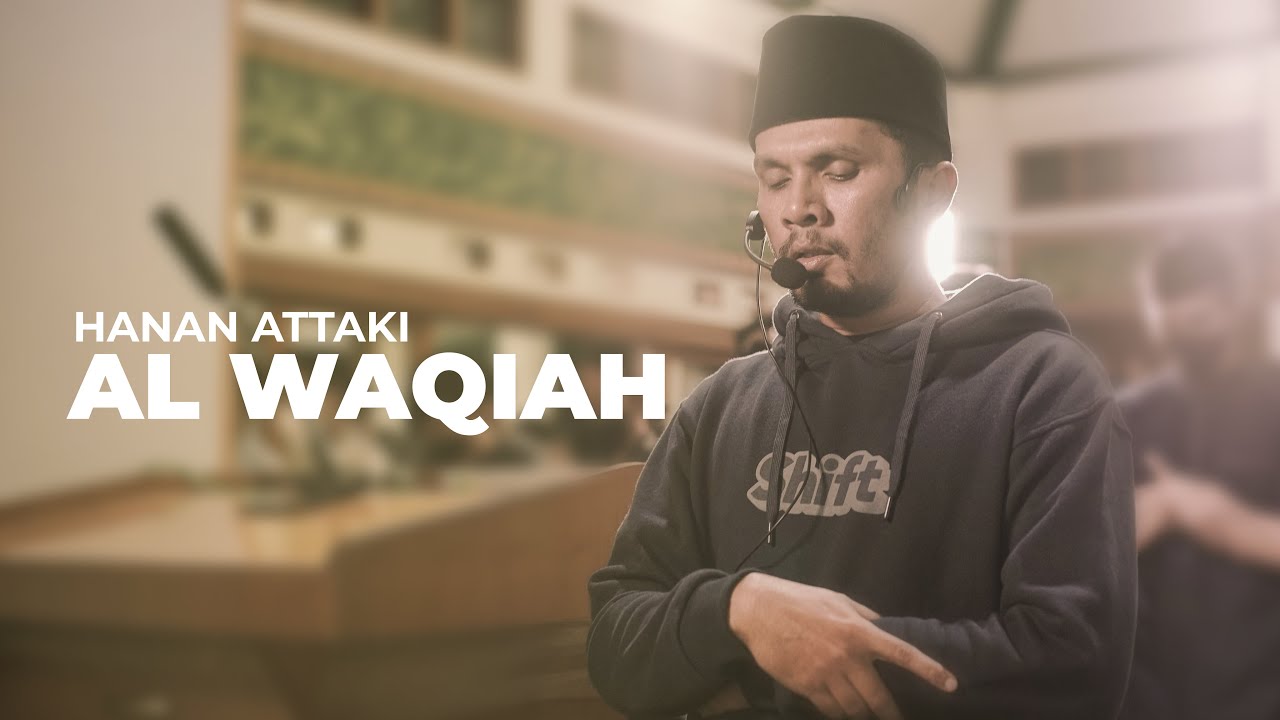 QIYAMULLAIL | HANAN ATTAKI - AL WAQIAH (FULL)