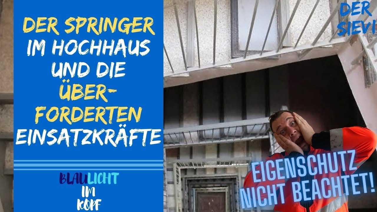 Der Springer im Hochhaus und die überforderten Einsatzkräfte
