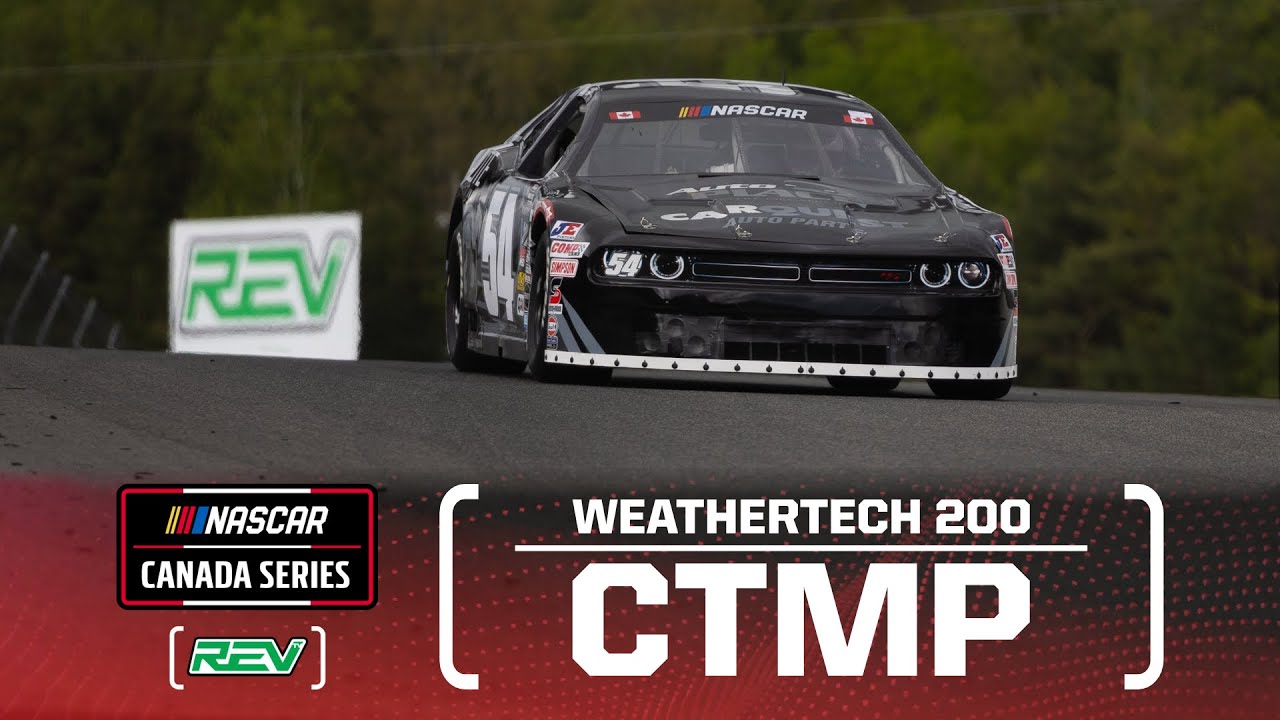 NASCAR Canada Series WeatherTech 200 from CTMP!