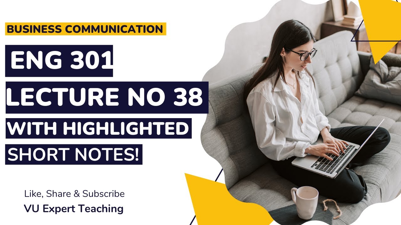 ENG301 Short Lecture No 38 | ENG301 Short Lectures | Business Communication Short Lectures