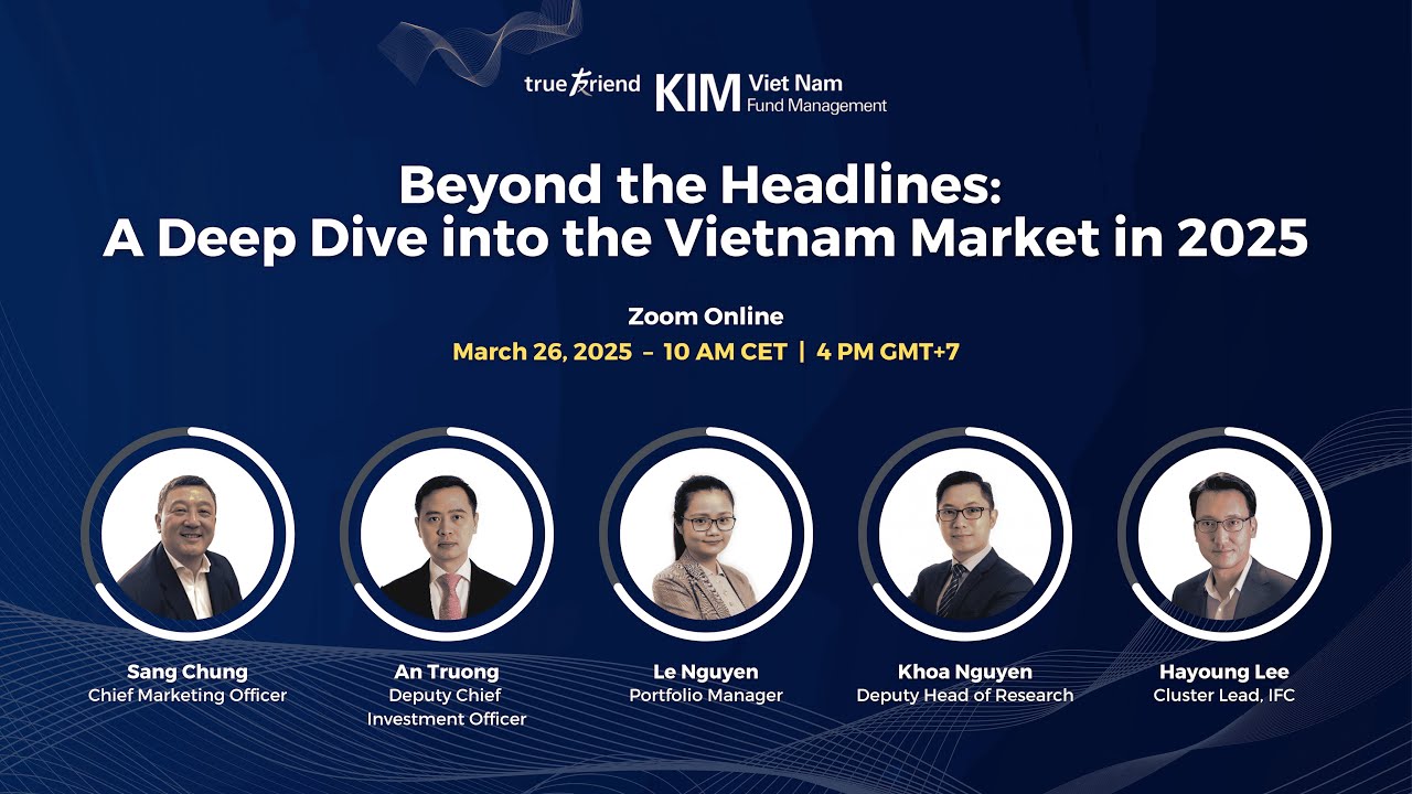 Webinar | Beyond the Headlines: A Deep Dive into the Vietnam Market in 2025 | KIM Vietnam