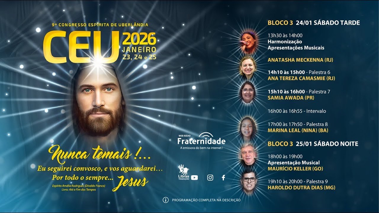 Bloco 3 - 9º CEU 2026 – Congresso Espírita de Uberlândia - 17 anos Web Rádio Fraternidade