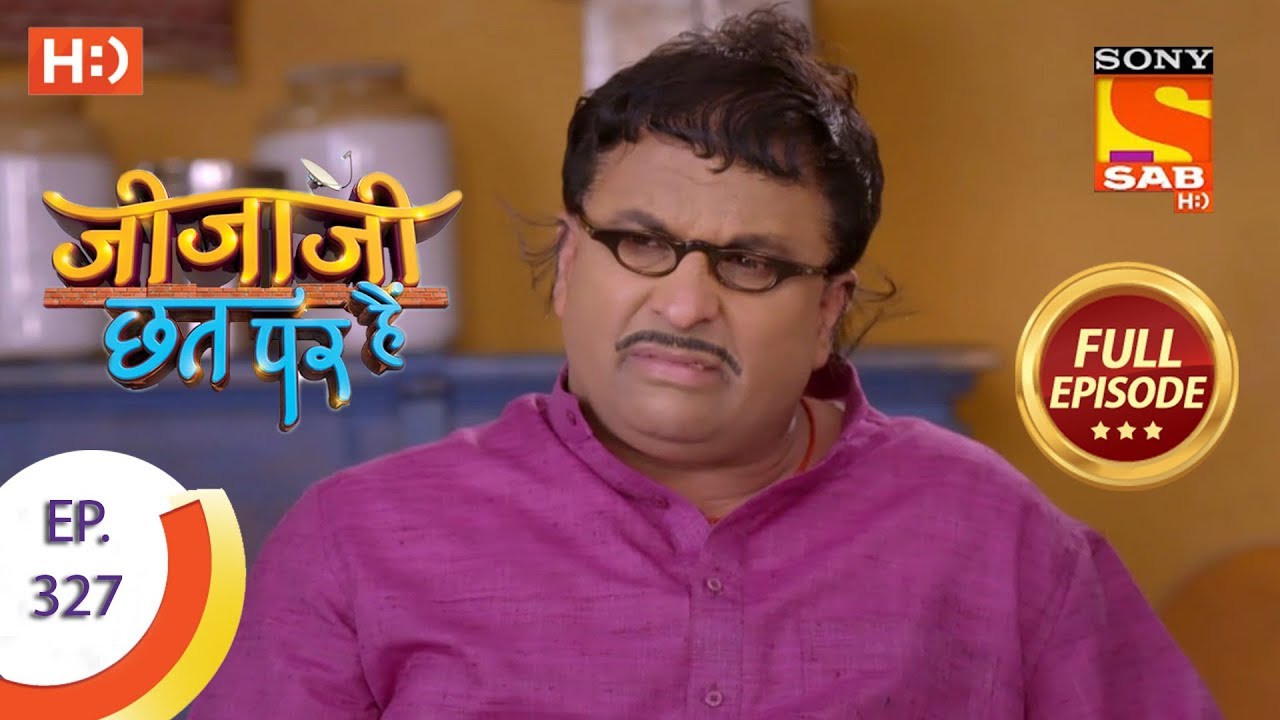 Jijaji Chhat Per Hai - Ep 327 - Full Episode - 5th April, 2019