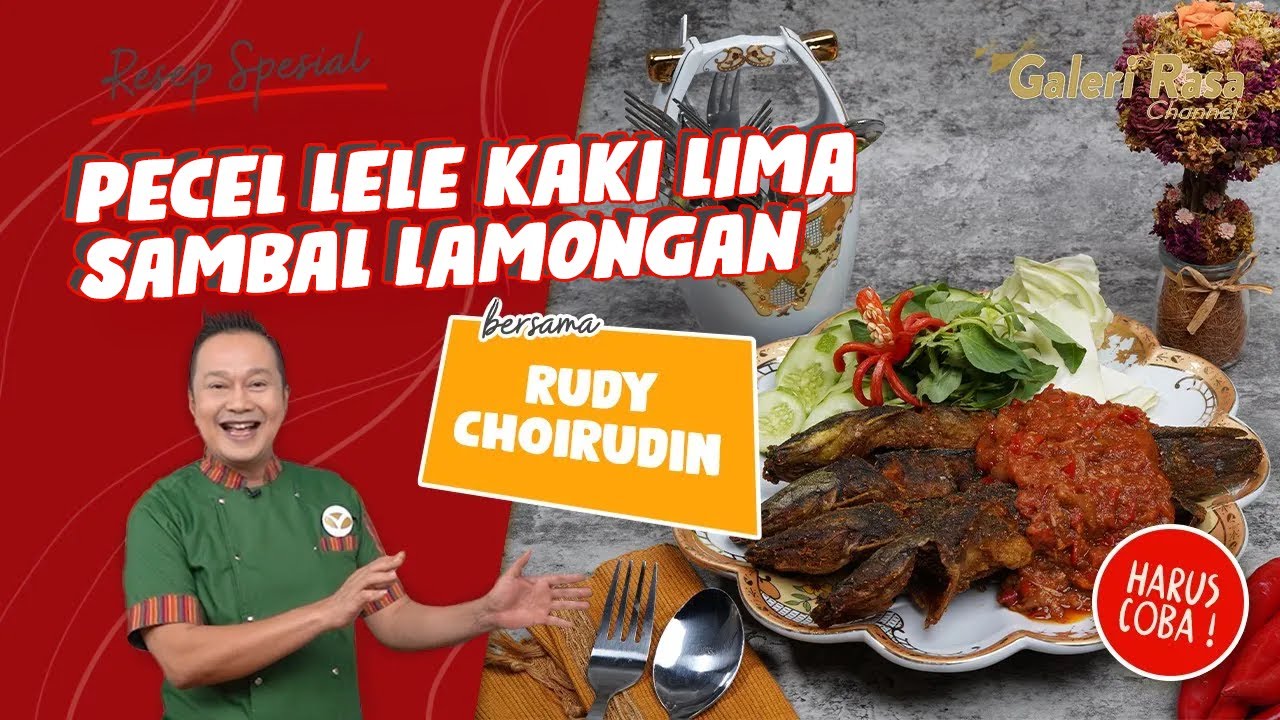 RUDY CHOIRUDIN | KUNCI RAHASIA PECEL LELE KAKI LIMA & SAMBAL LAMONGAN