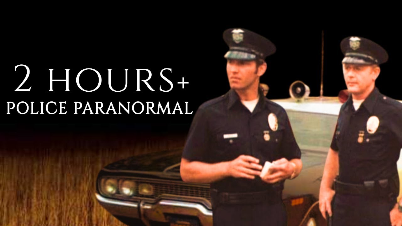 2 hours of police paranormal encounters