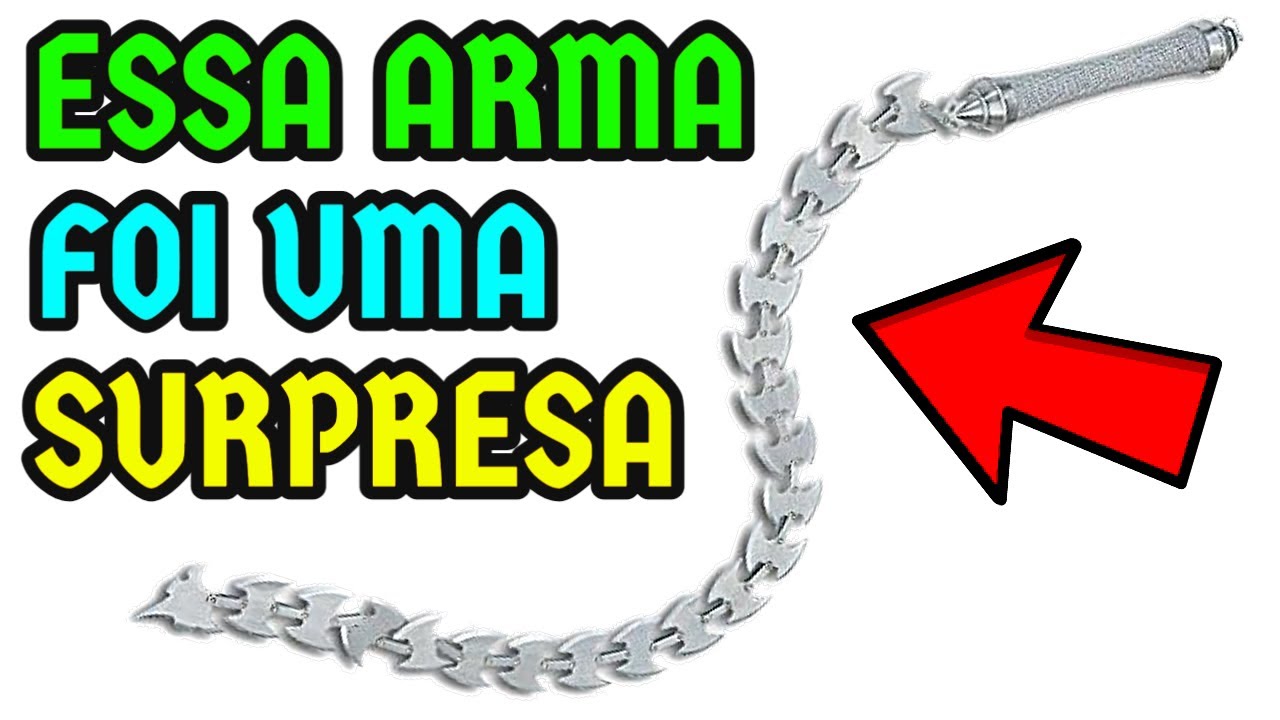 Essa Espada Chicote é Horrível. Mas Essa Outra é Maravilhosa