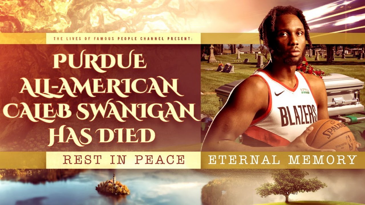 Caleb Swanigan, Former Purdue Basketball Standout, Has Died - Cause of Death