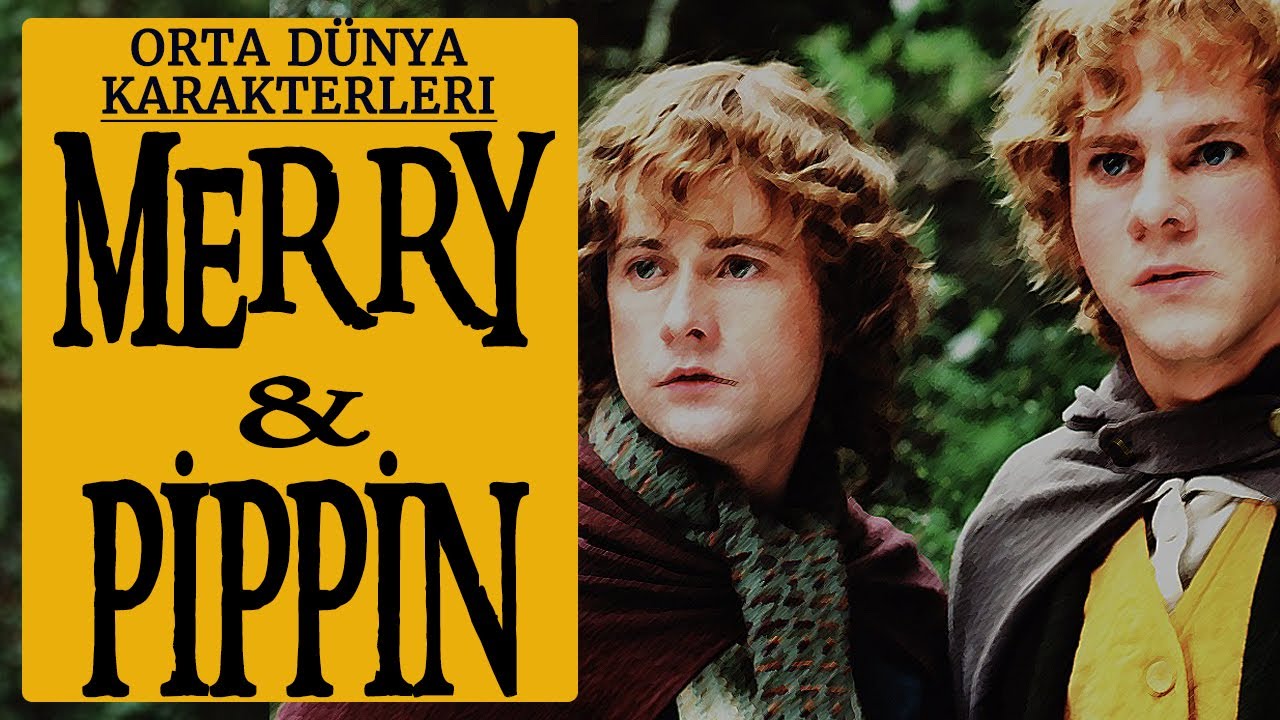 MERRY - PİPPİN (Yüzüklerin Efendisi - Orta Dünya)
