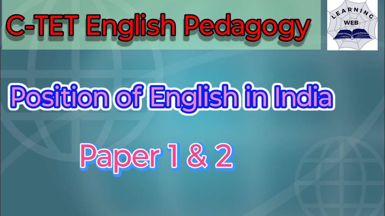 C-TET English Pedagogy | Position of English in India | Paper 1 & 2 | 