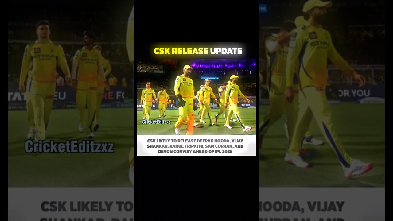 CSK Release Update 🚨