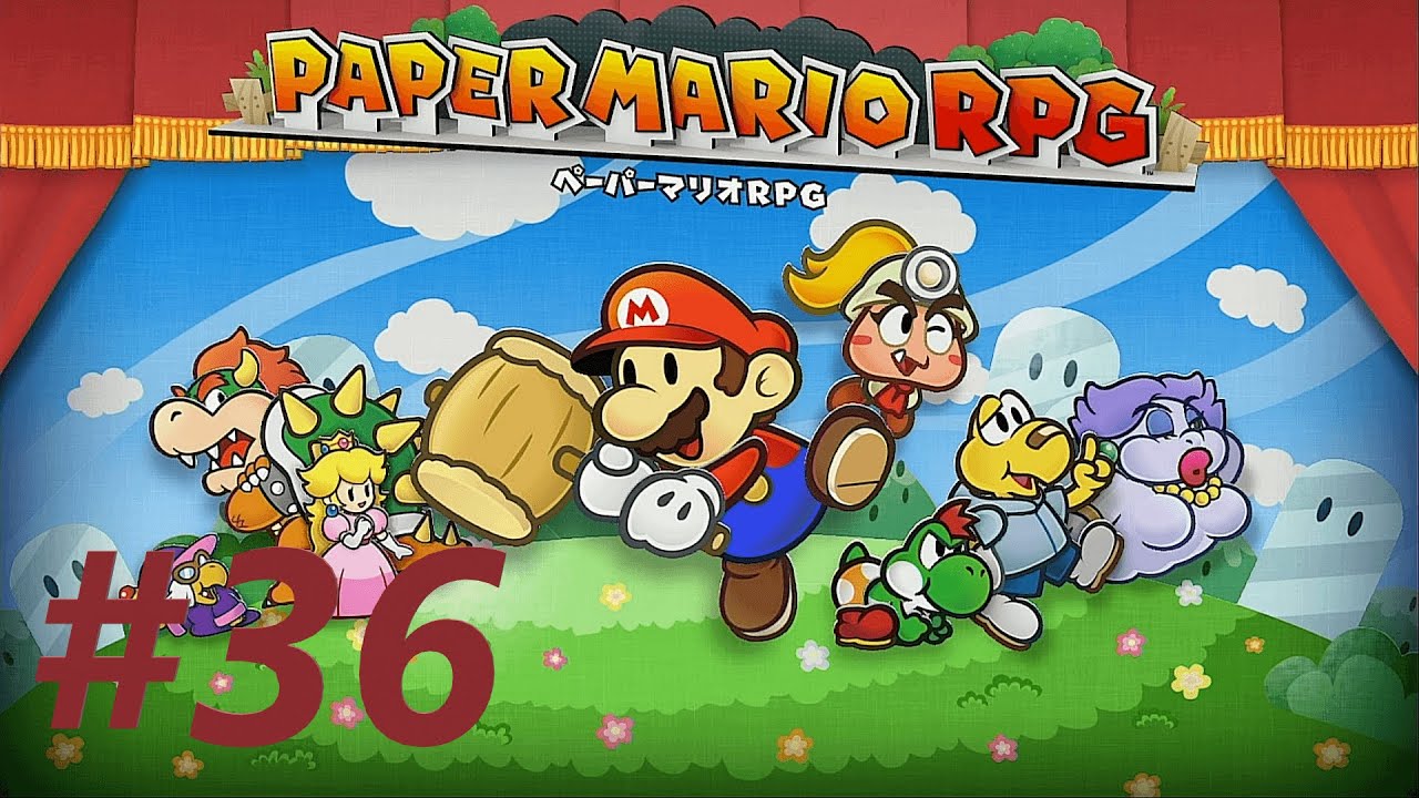 いや、いつもフェアじゃないのはあなたなんですよ【ペーパーマリオRPG】#36