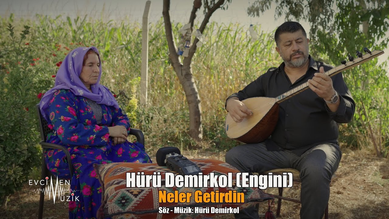 Hürü Demirkol (Engini) - Neler Getirdin (Official Video)