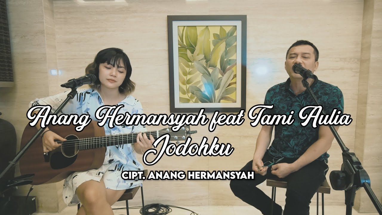 ANANG HERMANSYAH feat TAMI AULIA - JODOHKU (Cover Version)