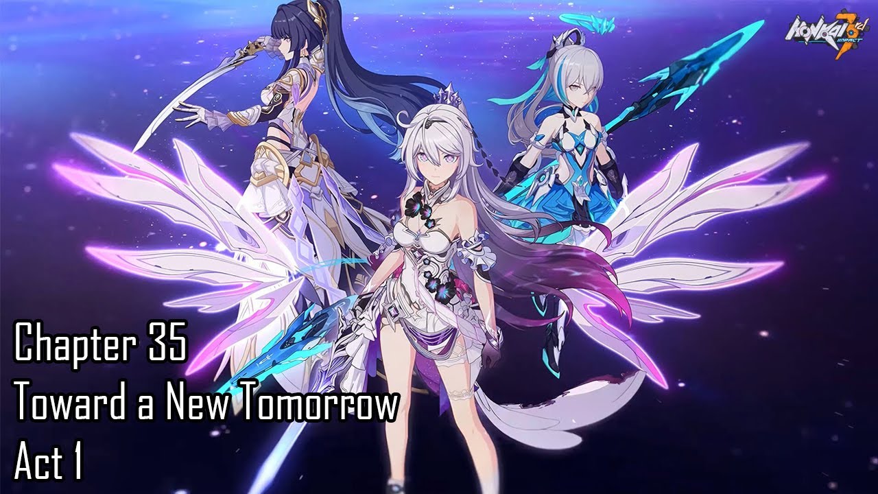 Honkai Impact 3rd Chapter 35 Toward a New Tomorrow Act 1 Full CG JP Dub