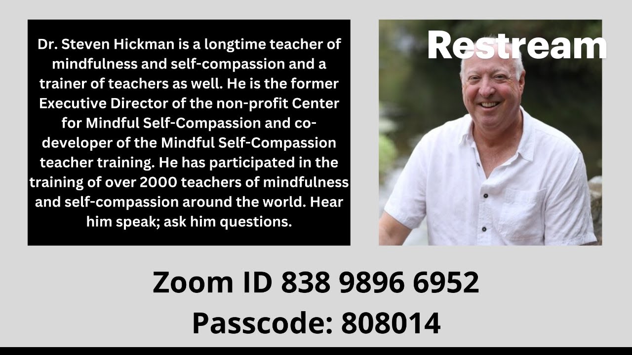 Dr. Steven Hickman on the Art of Mindful Self‑Compassion