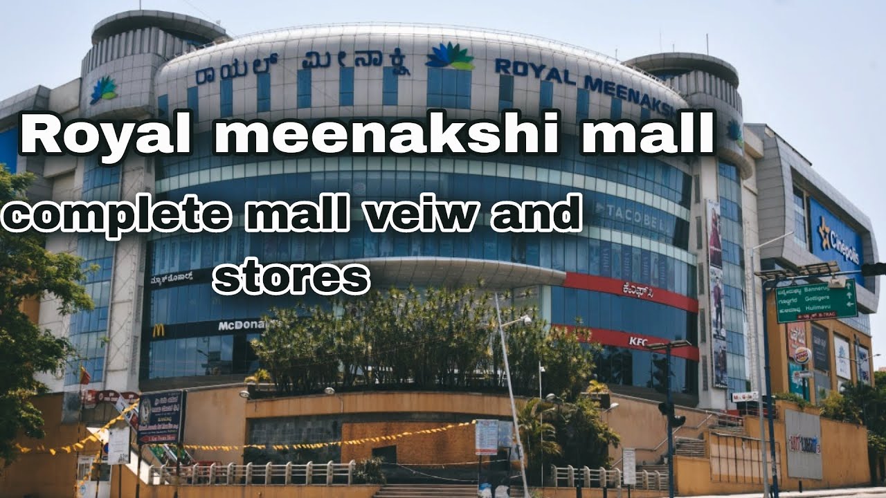 Royal meenakshi mall Bangalore | Best and famous shopping mall | Bannerghatta Road with full details