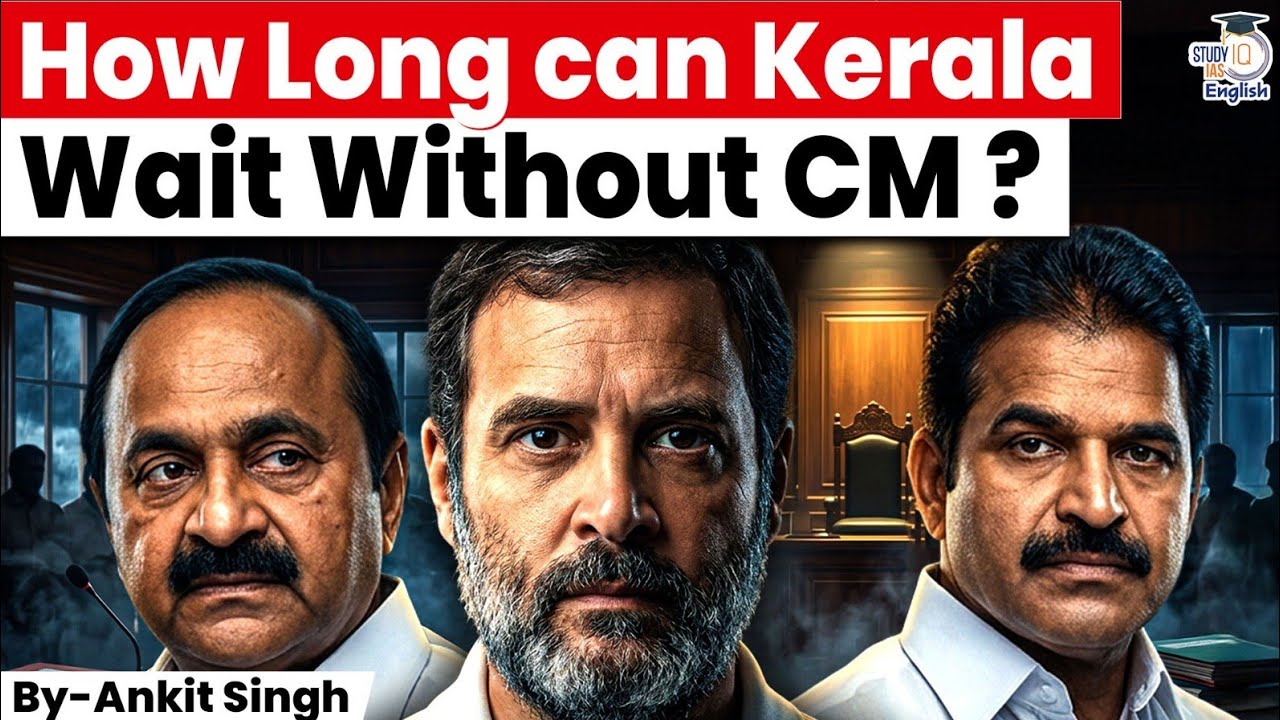 Why Kerala Still Has No CM After Elections? | How Much Delay is Legal? | By Ankit Singh | StudyIQ