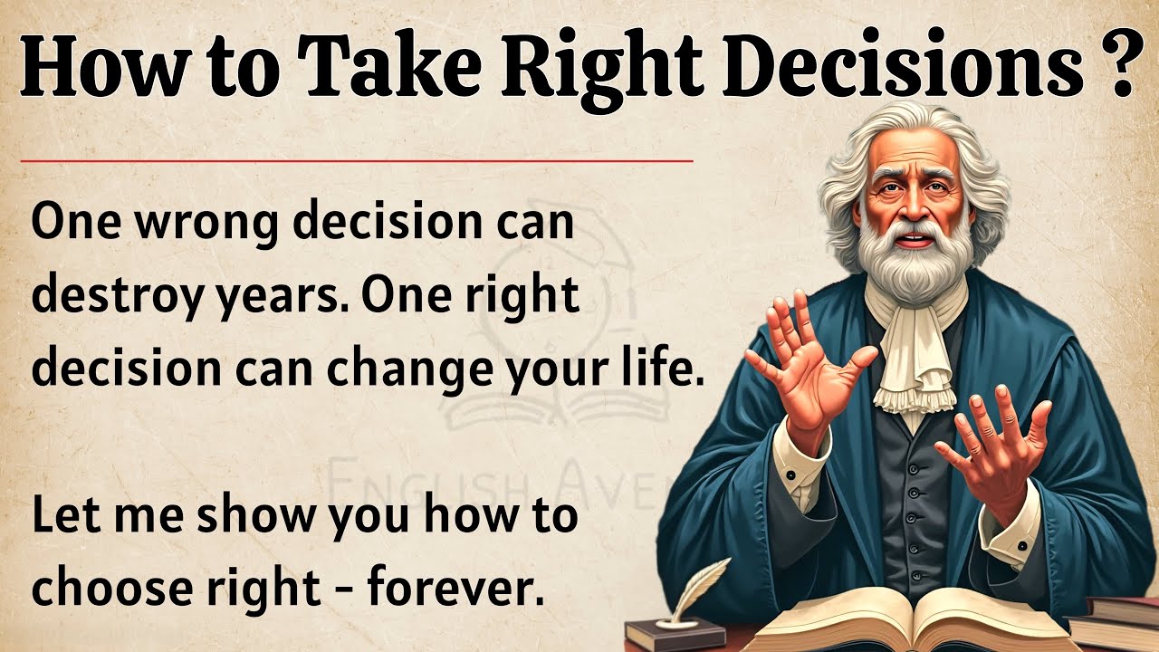 How to Take Right Decisions ? || Graded Reader || Improve Your English Fluency ✅
