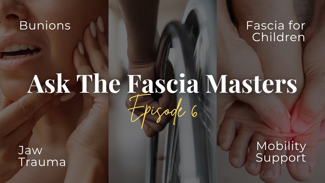 Jaw Trauma, Bunions, Cellulite, Tummy Aches & More! Ask The Fascia Masters | Ask the Fascia Masters