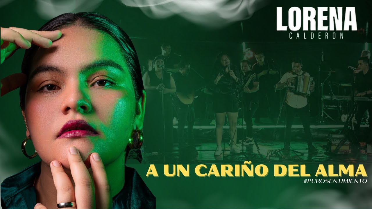 Lorena Calderón & Wilmar Jr Campos  - A un cariño del alma (Live)
