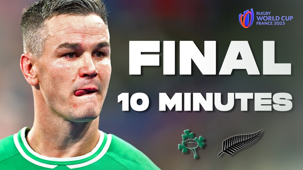 The Final 10 Minutes of Ireland v New Zealand in RWC 2023