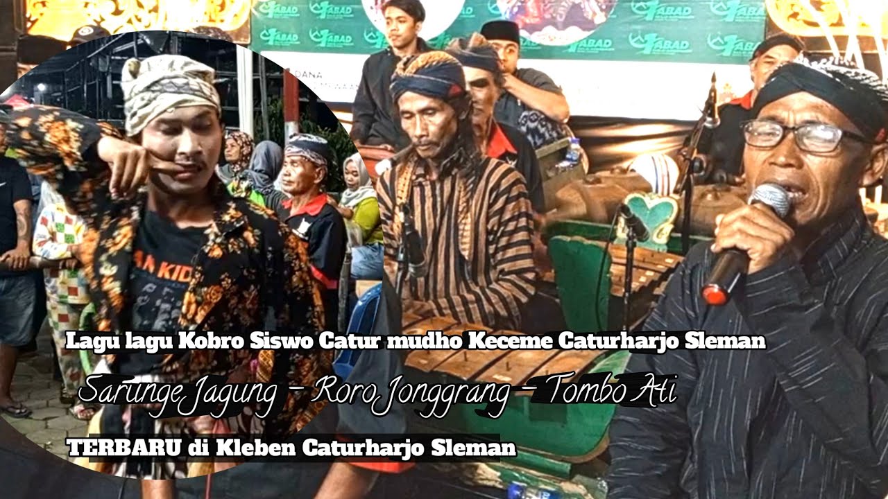 Sarunge Jagung - Roro Jonggrang - Tombo Ati Versi Jathilan Kobro Siswo Catur Mudo Keceme di Kleben