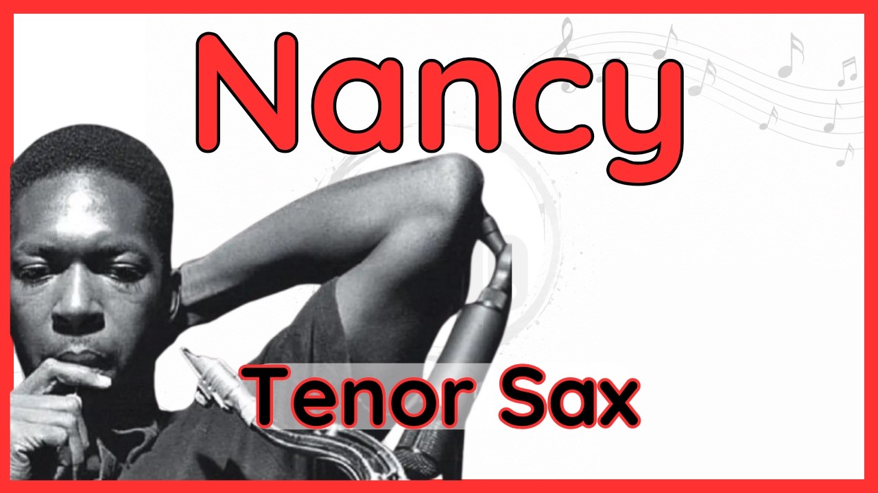 Nancy (John Coltrane) Tenor Sax Transcription
