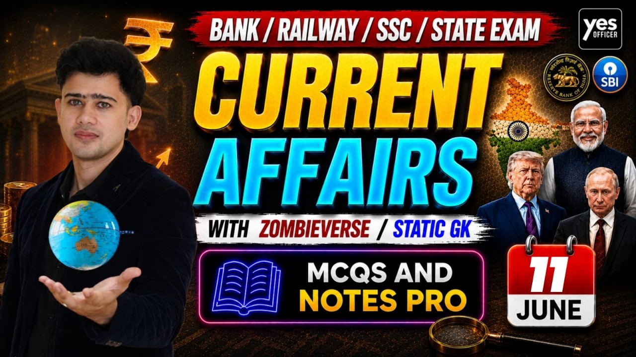 🔴11 June 2026 | Daily Current Affairs | For Bank, Insurance & SSC Exams