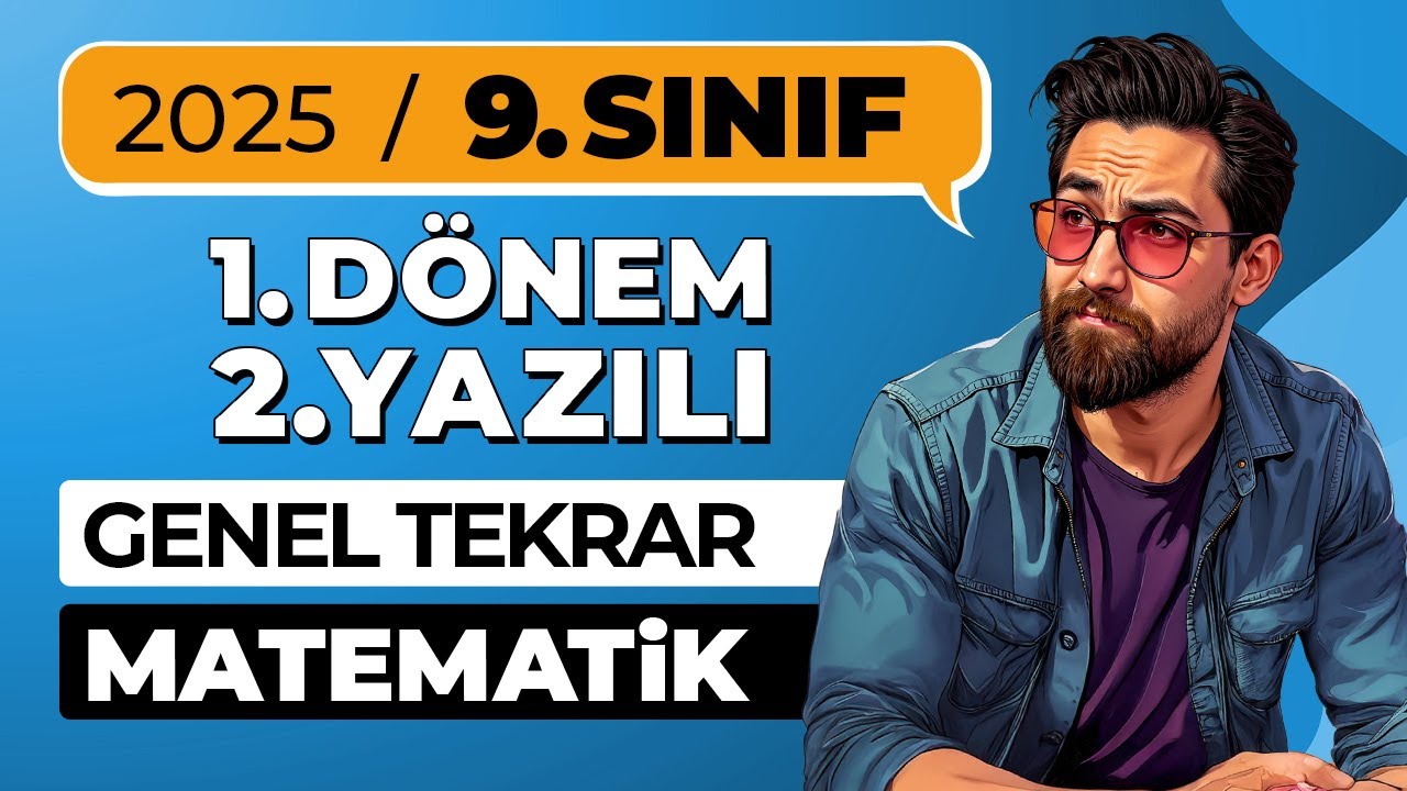 9.Sınıf 1.Dönem 2.Yazılıya Hazırlık | Ortak Yazılı Öncesi Konu Özetli Genel Tekrar