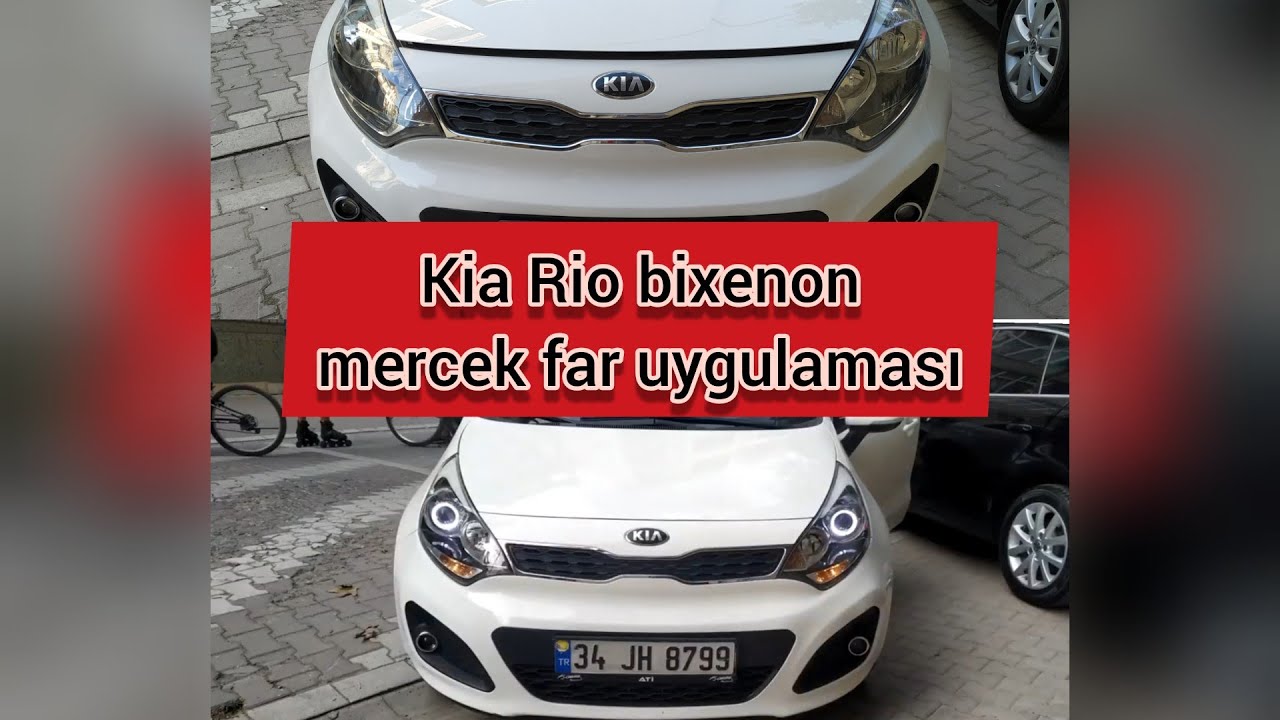 KİA RİO ANGEL VE BİXENON MERCEK MONTAJI