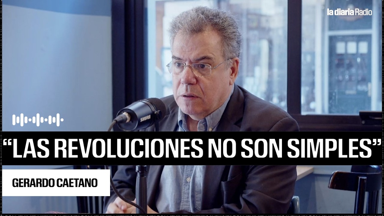 “Las revoluciones no son simples”
