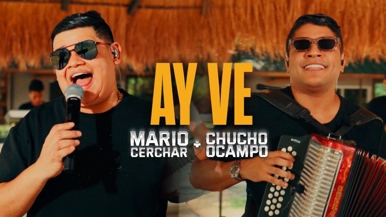 Ay Ve - Mario Cerchar + Chucho Ocampo #EnVivo