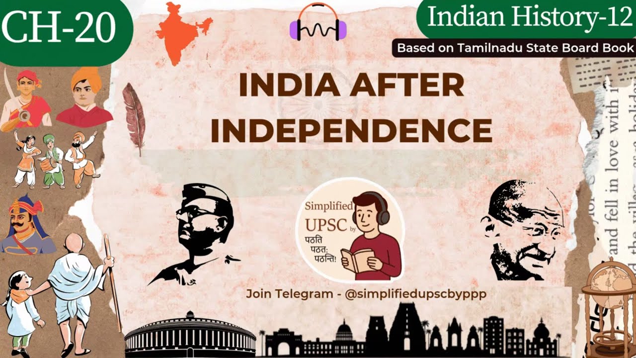 TN 12th History Ch 20 | INDIA AFTER INDEPENDENCE | Constitution, Integration & NAM | #UPSC