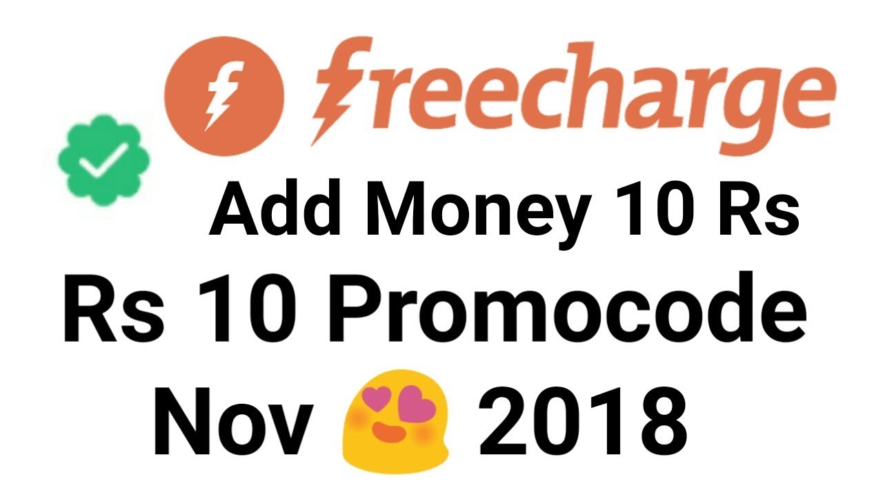 FREECHARGE NEW ADD MONEY PROMOCODE 2018 NOVEMBER | FREECHARGE 10 Rs ADD MONEY PROMOCODE