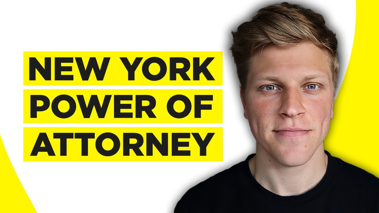 How To Obtain Power Of Attorney In New York (2026)