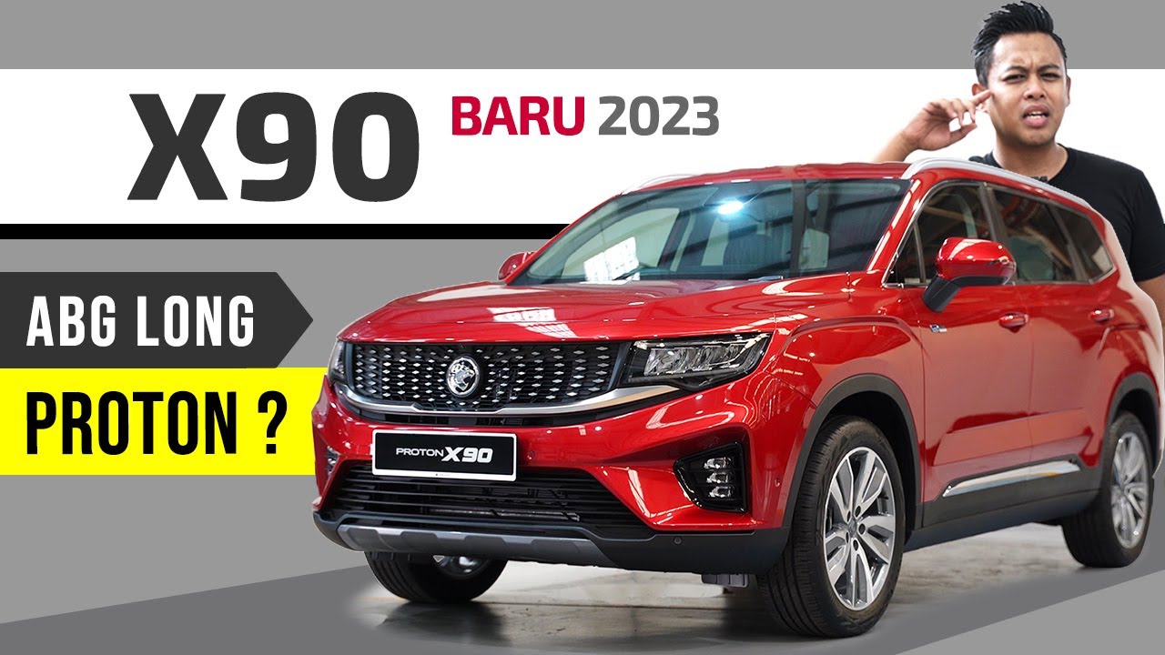 Proton X90 Baru: Proton Paling BESAR Dalam Sejarah!