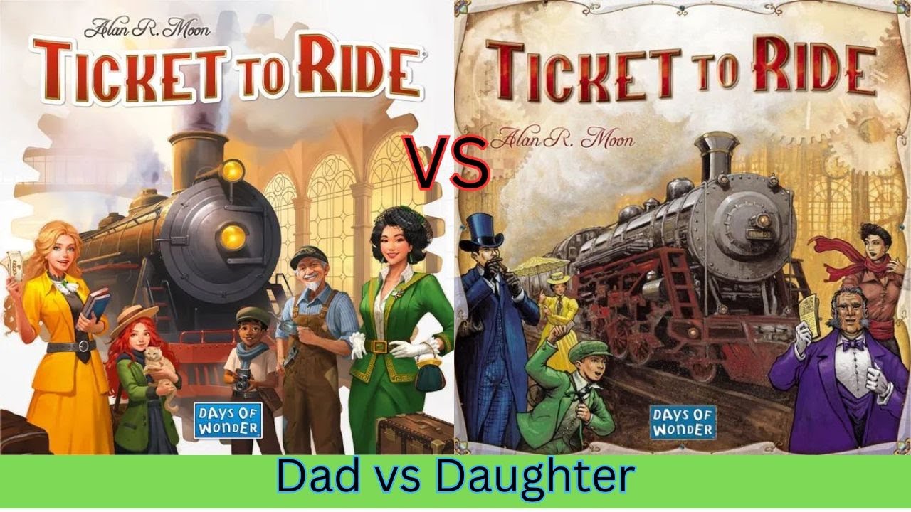 Dad vs Daughter - Ticket to Ride 2025 Refresh & Comparison