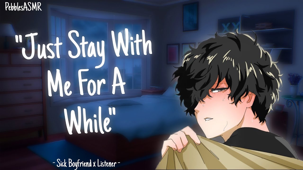 Taking Care of Your Sick Boyfriend [Reverse Comfort] [lay down & relax] [Boyfriend ASMR]