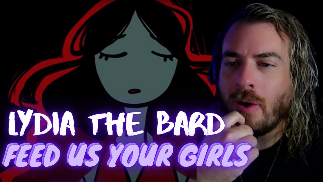 Lydia the Bard - Feed Us Your Girls (Official Animatic Video) | Reaction