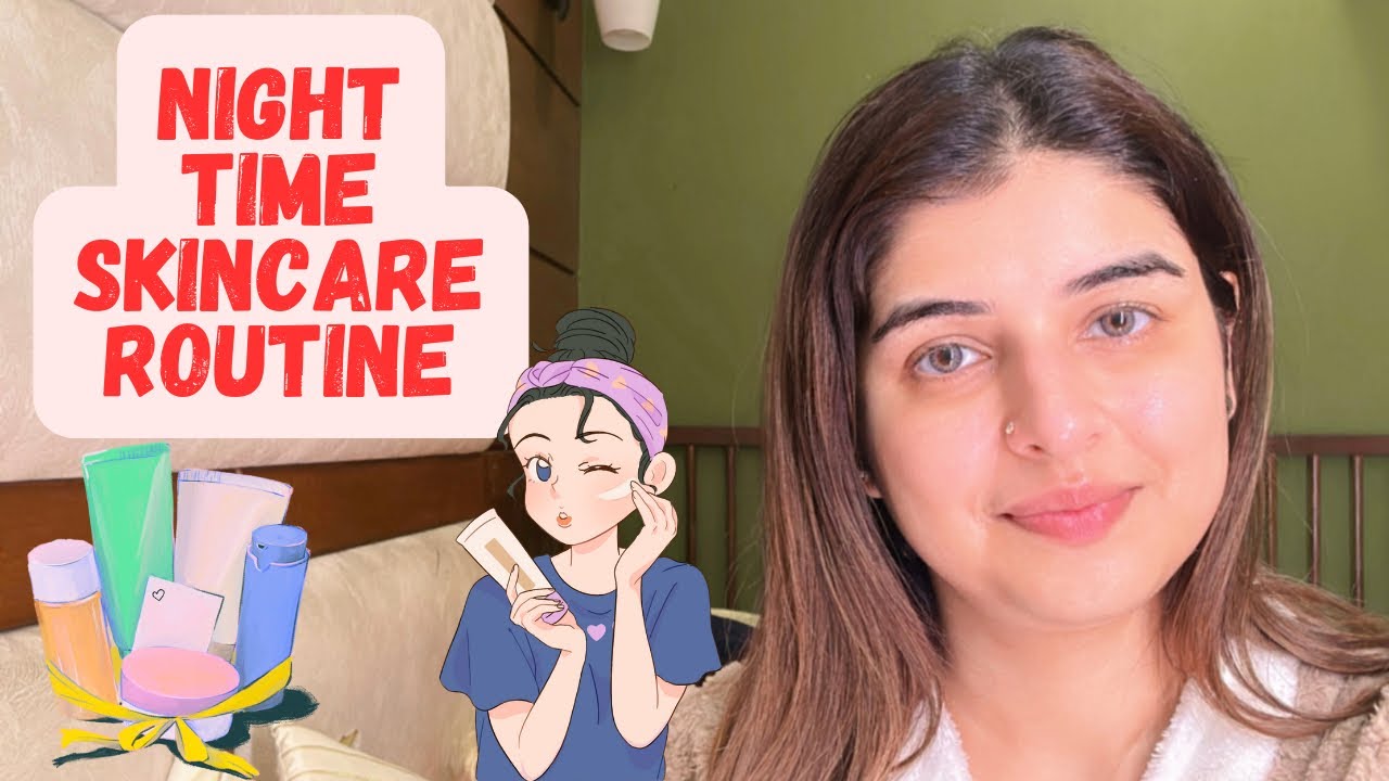 Night time skin care routine for men and women | Skincare Videos
