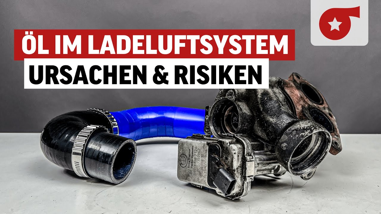Öl im Ladeluftsystem - Ursachen, Risiken & was zu beachten ist!