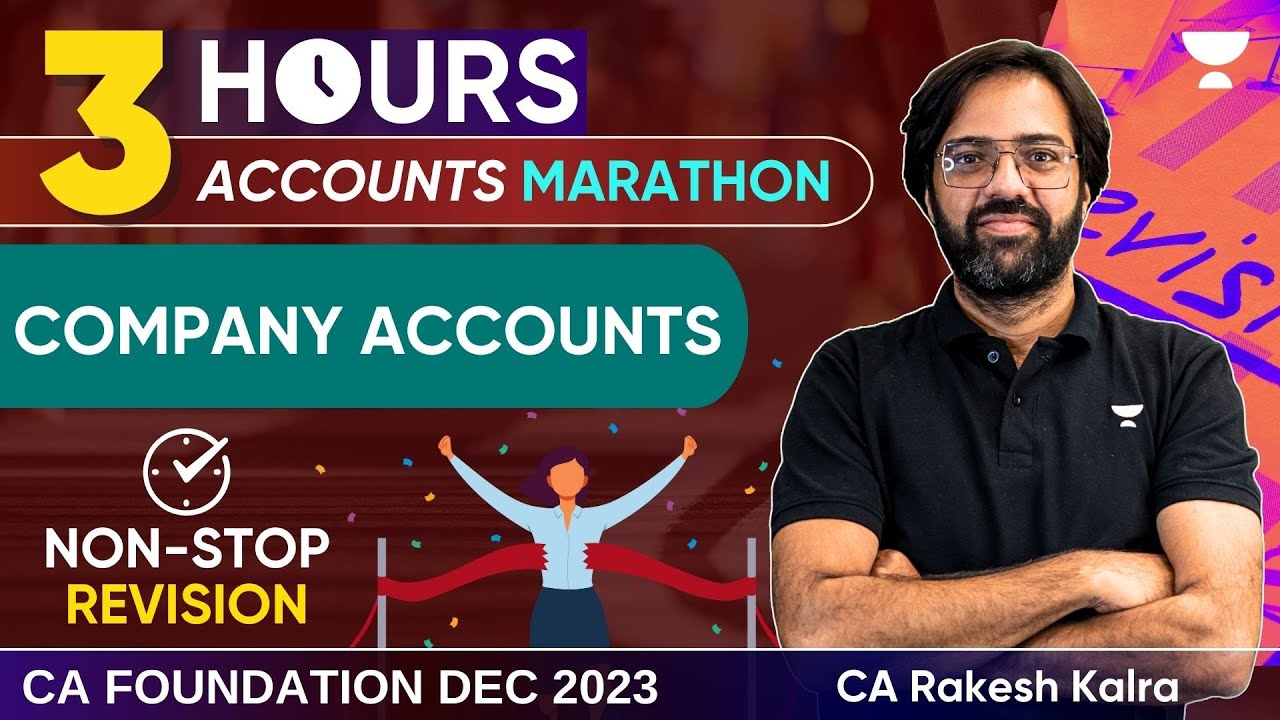 Company Accounts 3 Hours Non Stop Revision | Marathon | Accounts | CA Foundation Dec 23 | CA Rakesh