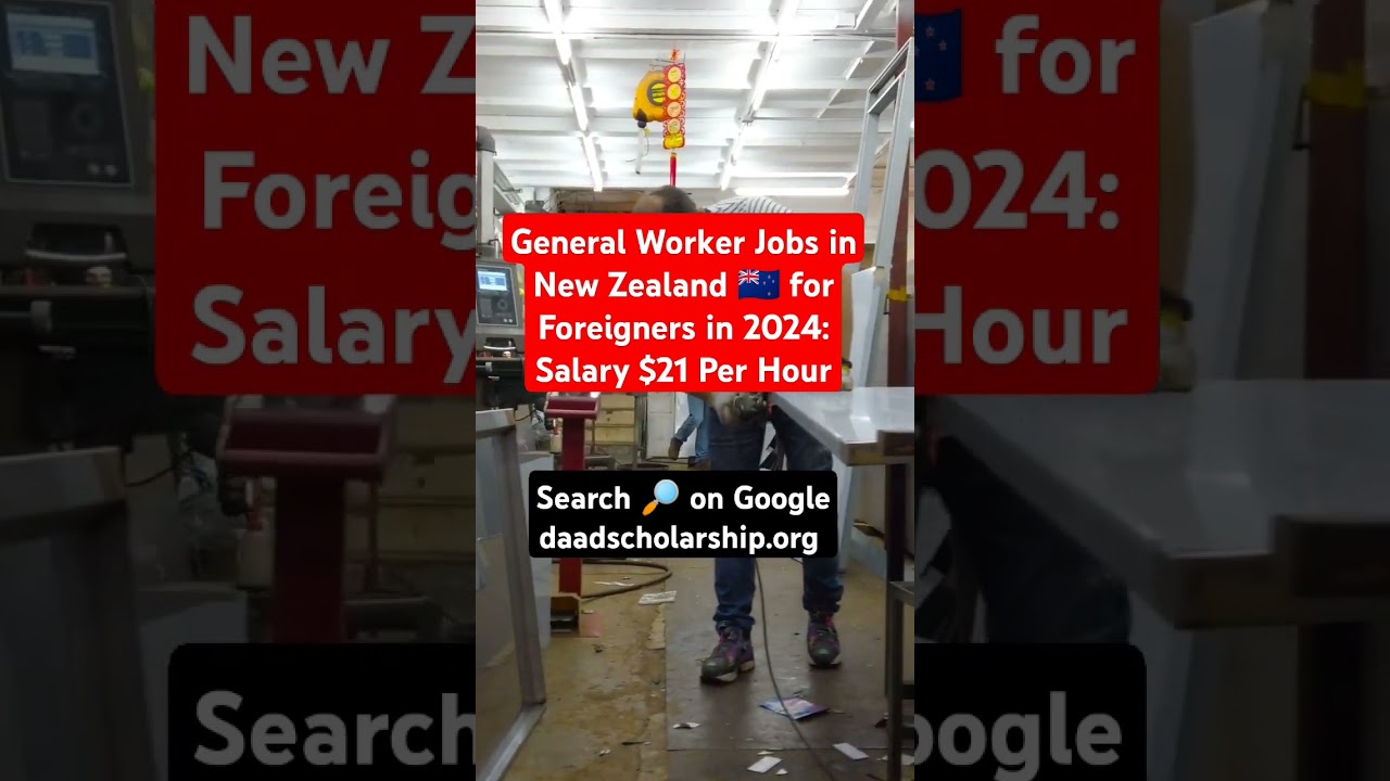 General Worker Jobs in New Zealand Salary $21 Per Hour #nz  #job #jobsearch